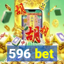 596 bet